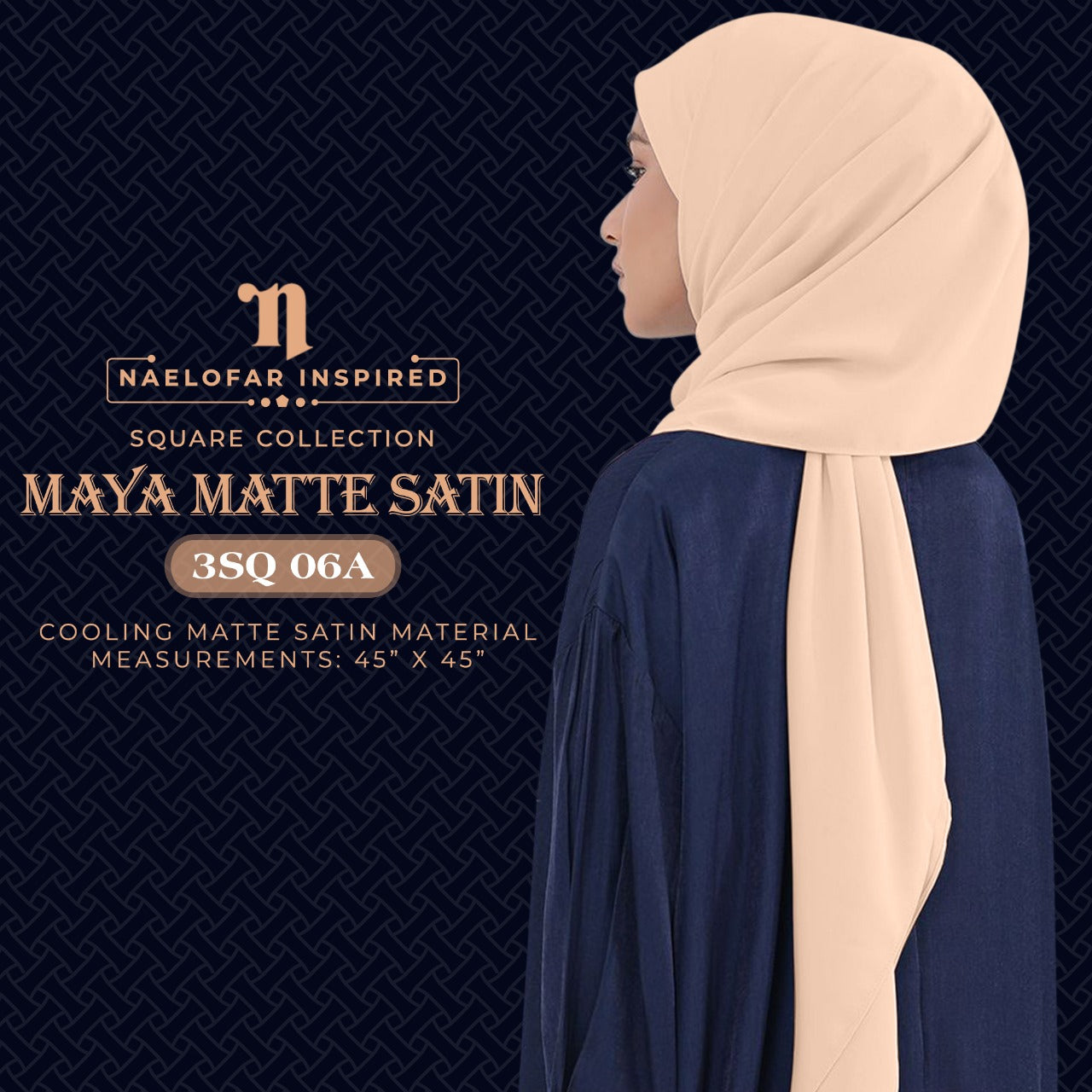 Naelofar Maya Matte Satin Square Collection