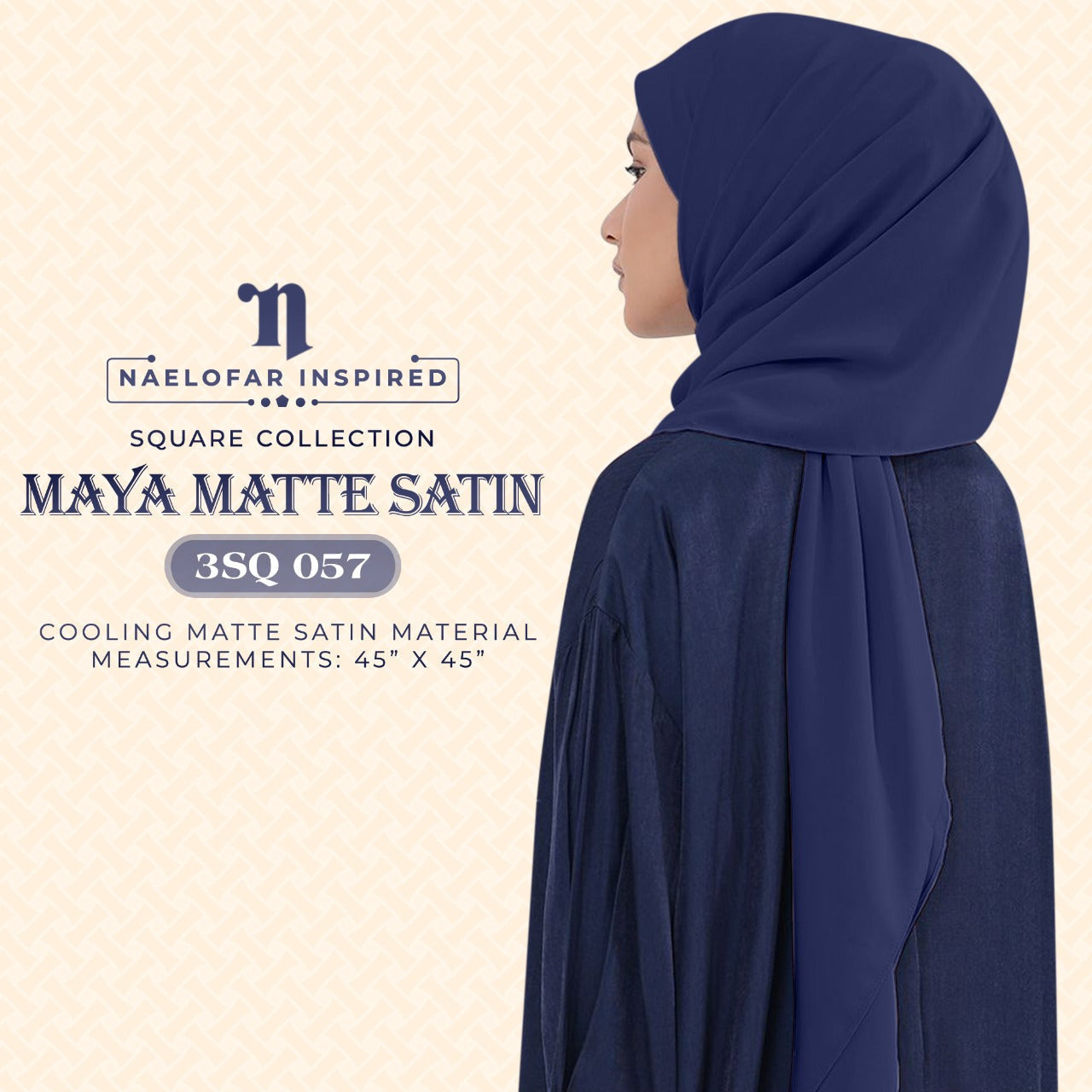 Naelofar Maya Matte Satin Square Collection