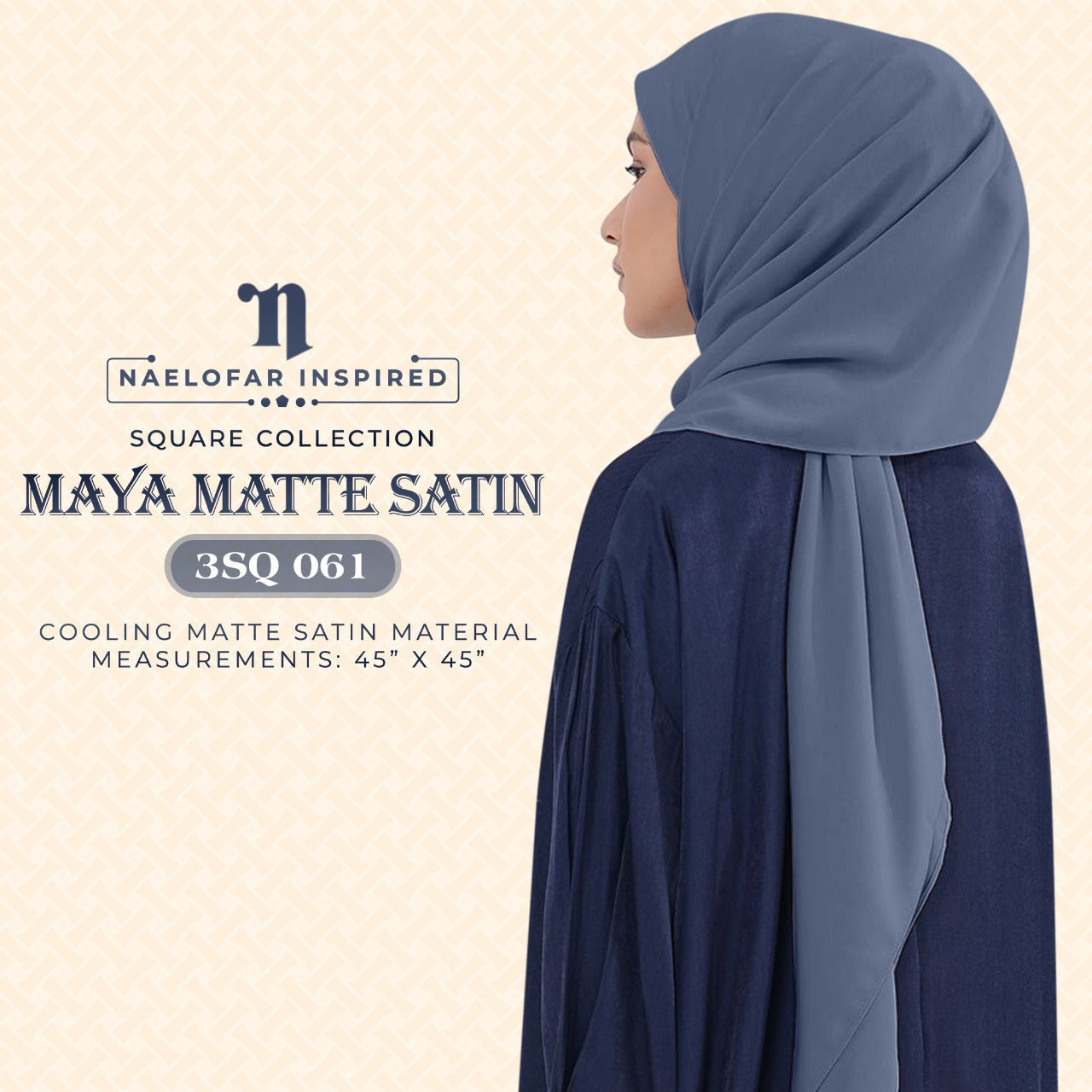 Naelofar Maya Matte Satin Square Collection