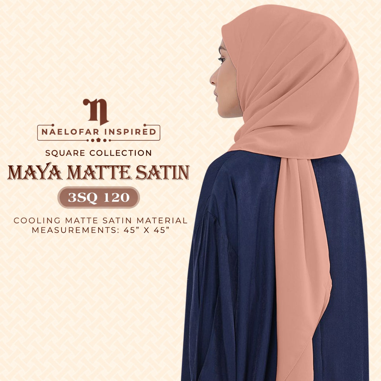 Naelofar Maya Matte Satin Square Collection