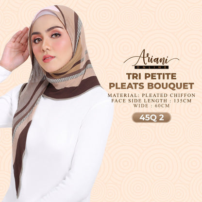 Ariani Tri Petite Pleats Bouquet SQ Collection